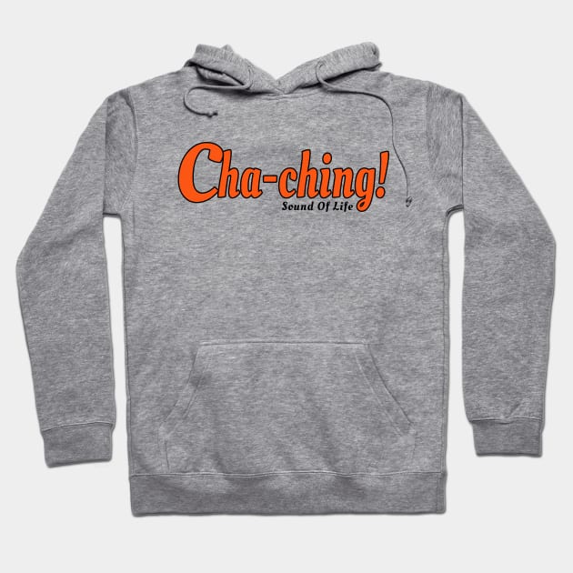 Cha-Ching! - Sound of life White Hoodie by CatHook